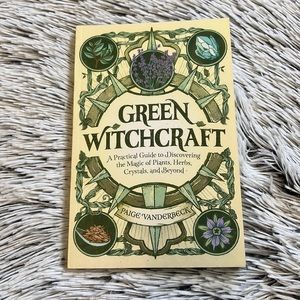 Green Witchcraft by Paige Vanderbeck